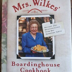 Mrs. Wilkes' Boarding House Cookbook Savannah GA Southern Cuisine New